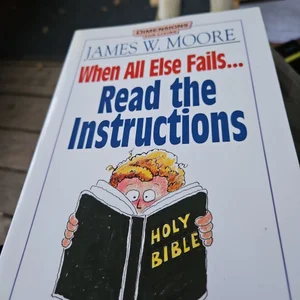 When All Else Fails... Read the Instructions with Leaders Guide