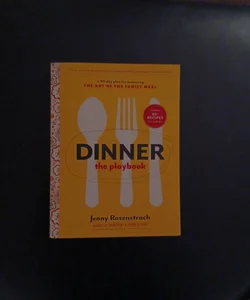 Dinner: the Playbook