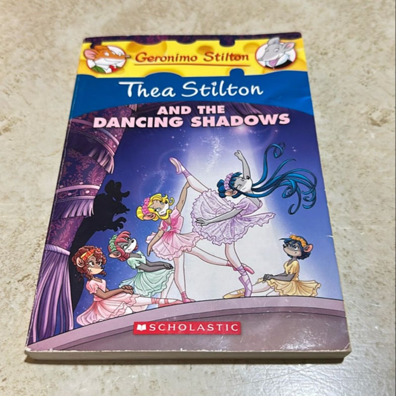 Thea Stilton and the Dancing Shadows