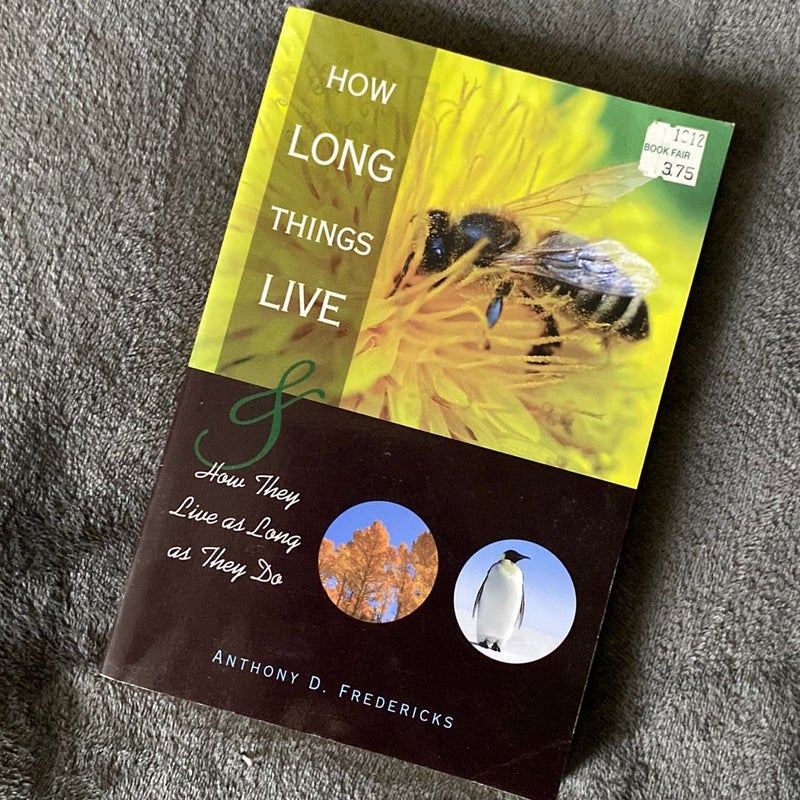 How Long Things Live