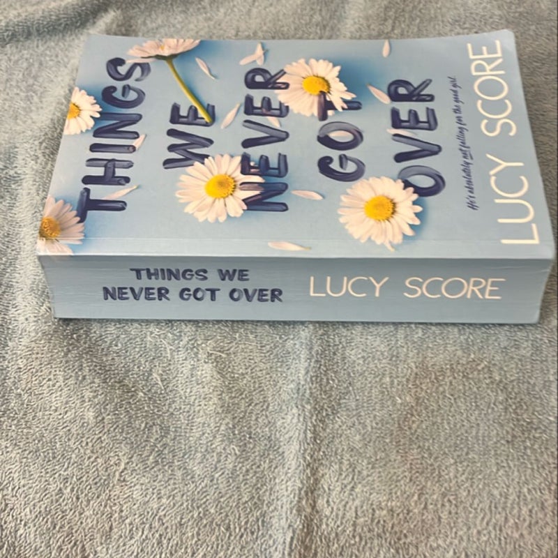 Things We Never Got Over