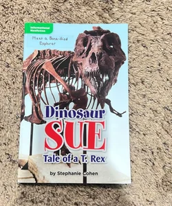 Dinosaur Sue Tale of a T. Rex