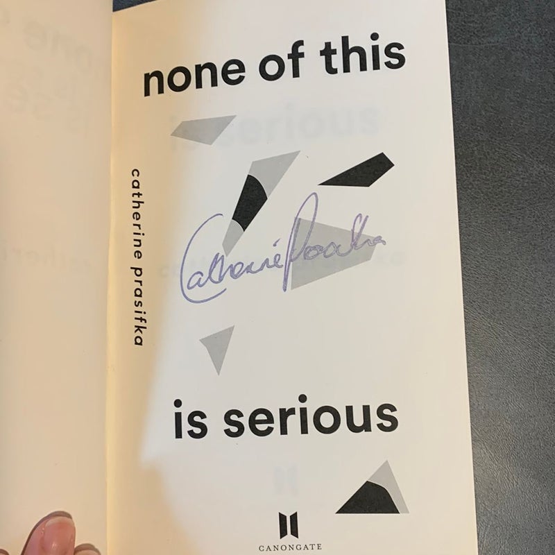 None of This Is Serious - Signed Independent Bookshop Edition 