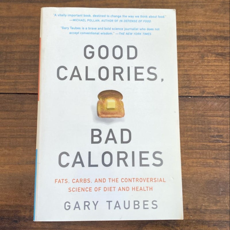 Good Calories, Bad Calories