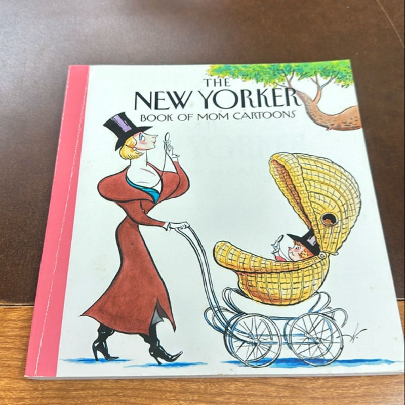 The New Yorker Magazine Book of Mom Cartoons