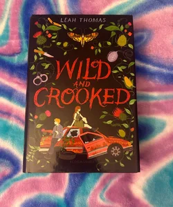 Wild and Crooked