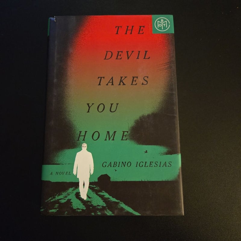 The Devil Takes You Home