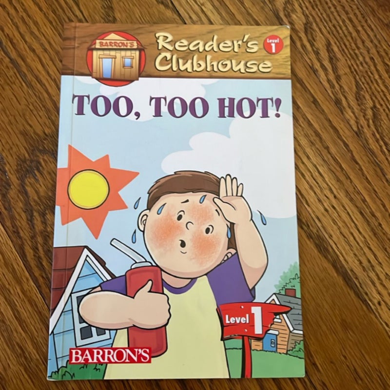 Too, Too Hot