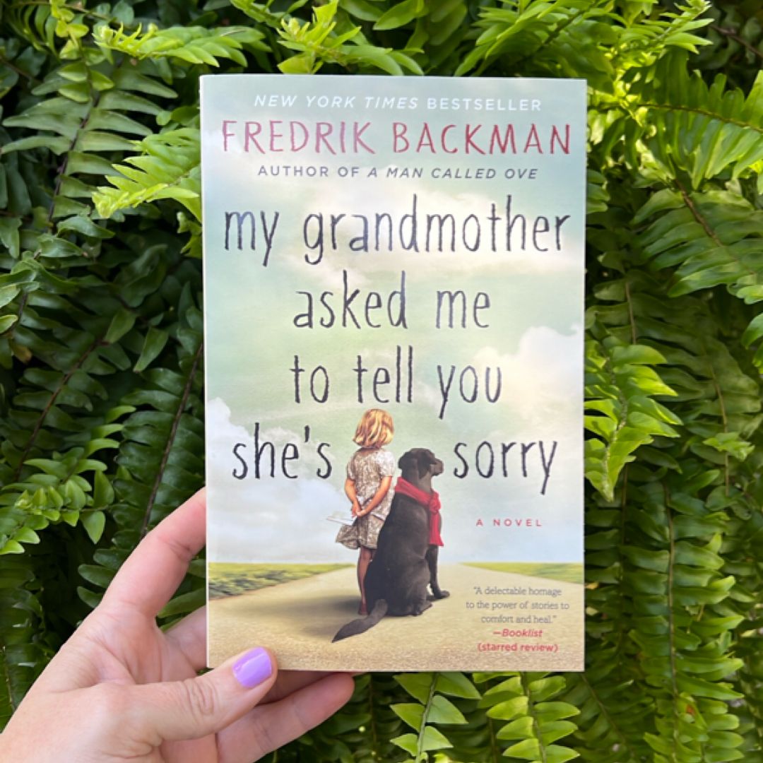 My Grandmother Asked Me to Tell You She's Sorry