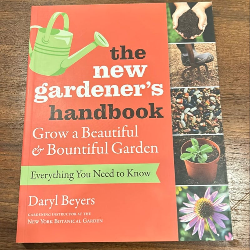 The New Gardener's Handbook