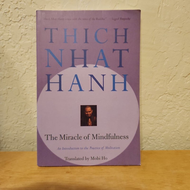 The Miracle of Mindfulness