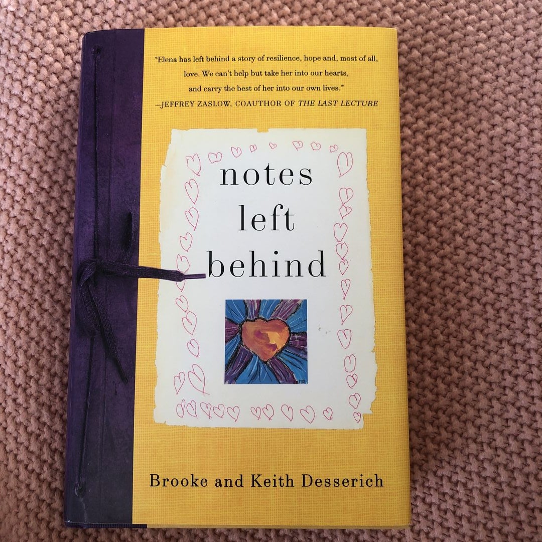 Notes Left Behind by Brooke Desserich; Keith Desserich, Hardcover |  Pangobooks