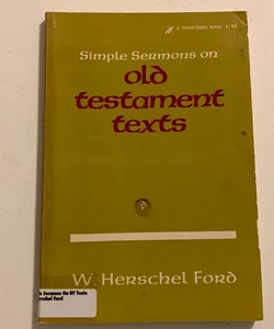Simple Sermons on Old Testament Texts 