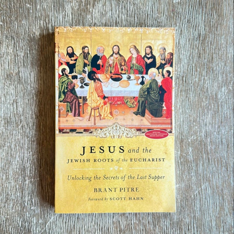 Jesus and the Jewish Roots of the Eucharist