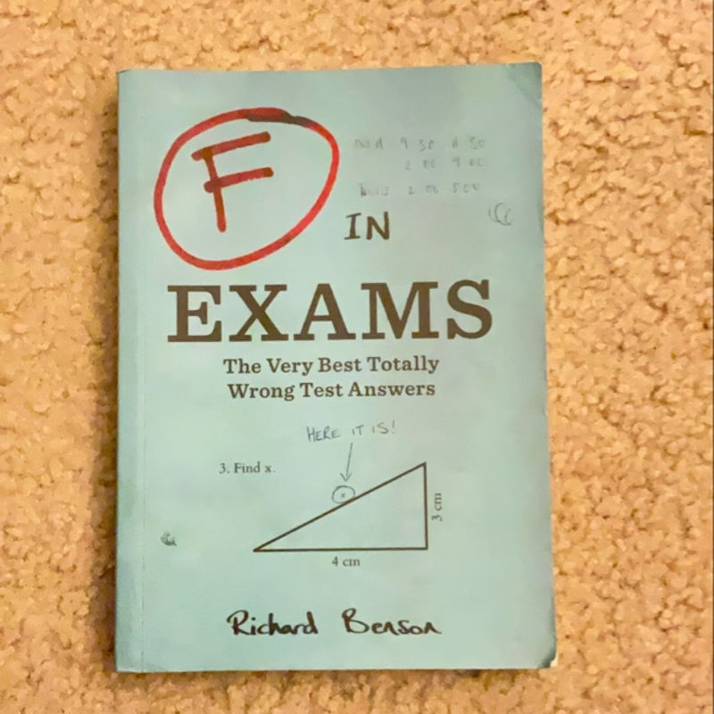 F in Exams: the Very Best Totally Wrong Test Answers (Unique Books, Humor Books, Funny Books for Teachers)