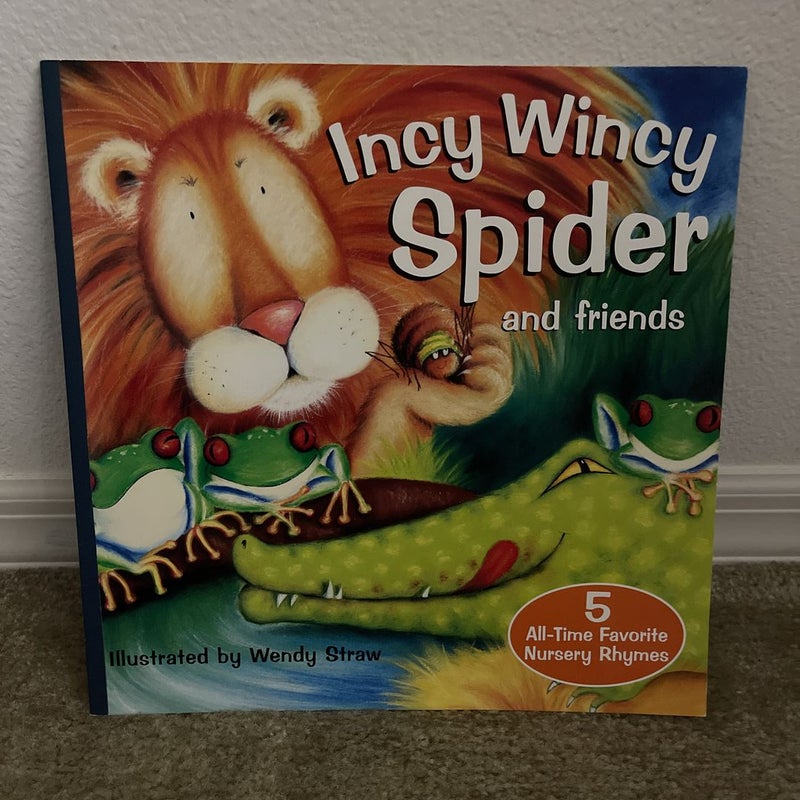 Incy Wincy Spider and Friends