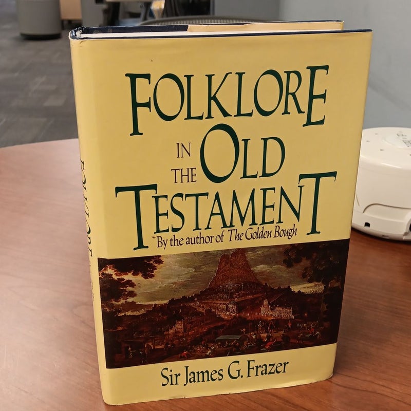 Folklore in the Old Testament by author of the Golden Bough