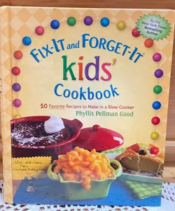 Fix-It and Forget-It Kids' Cookbook