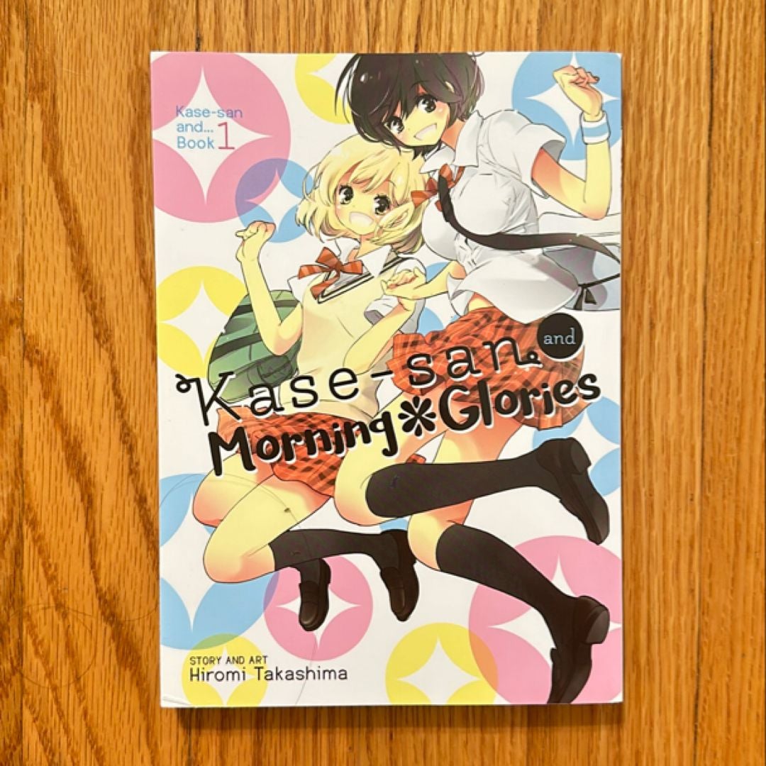 Kase-San and Morning Glories (Kase-san and... Book 1)