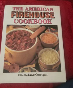 The American Firehouse Cookbook