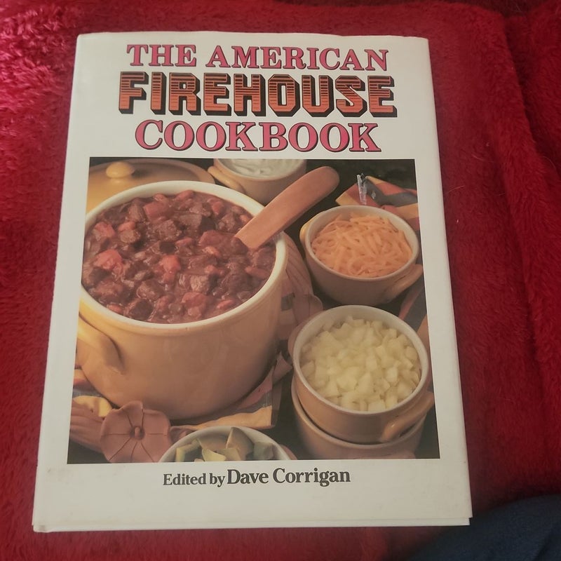 The American Firehouse Cookbook