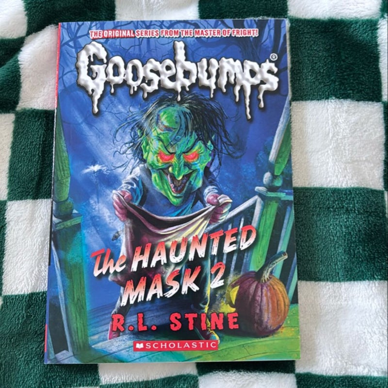 The Haunted Mask II (Classic Goosebumps #34)