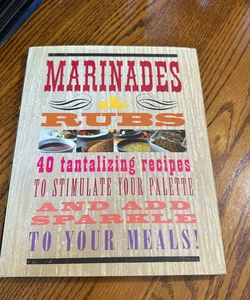 Marinades and Rubs 