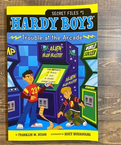 Trouble at the Arcade (The Hardy Boys: Secret Files #1)