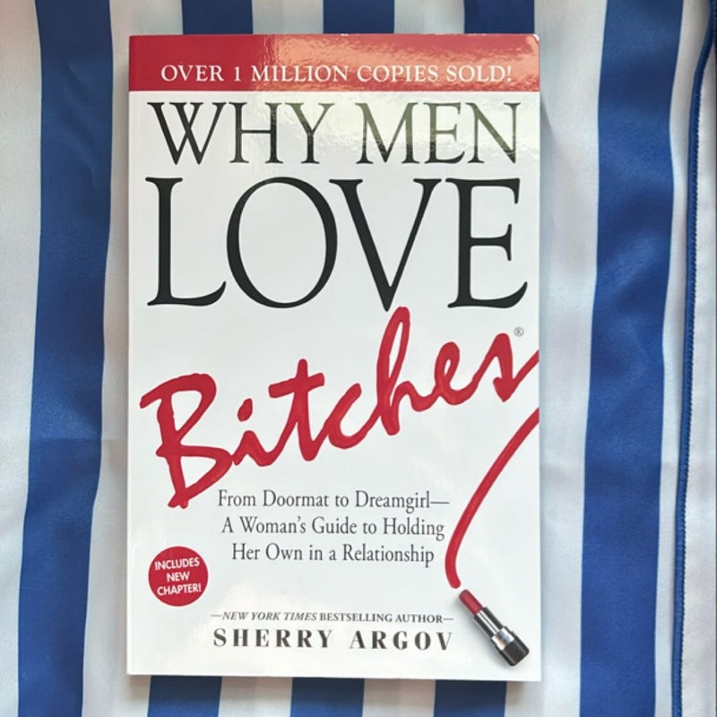 Why Men Love Bitches