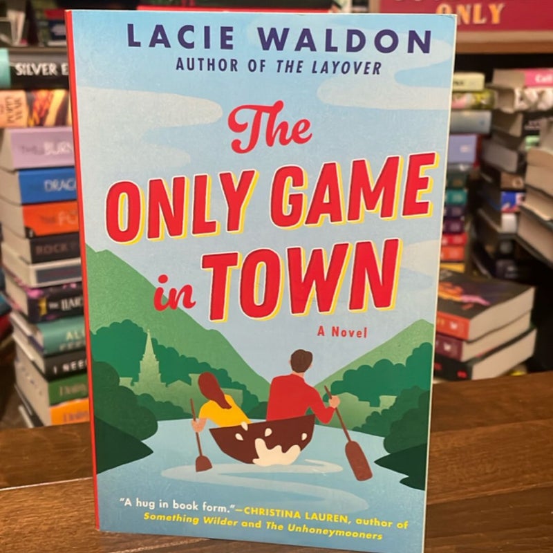 The Only Game in Town