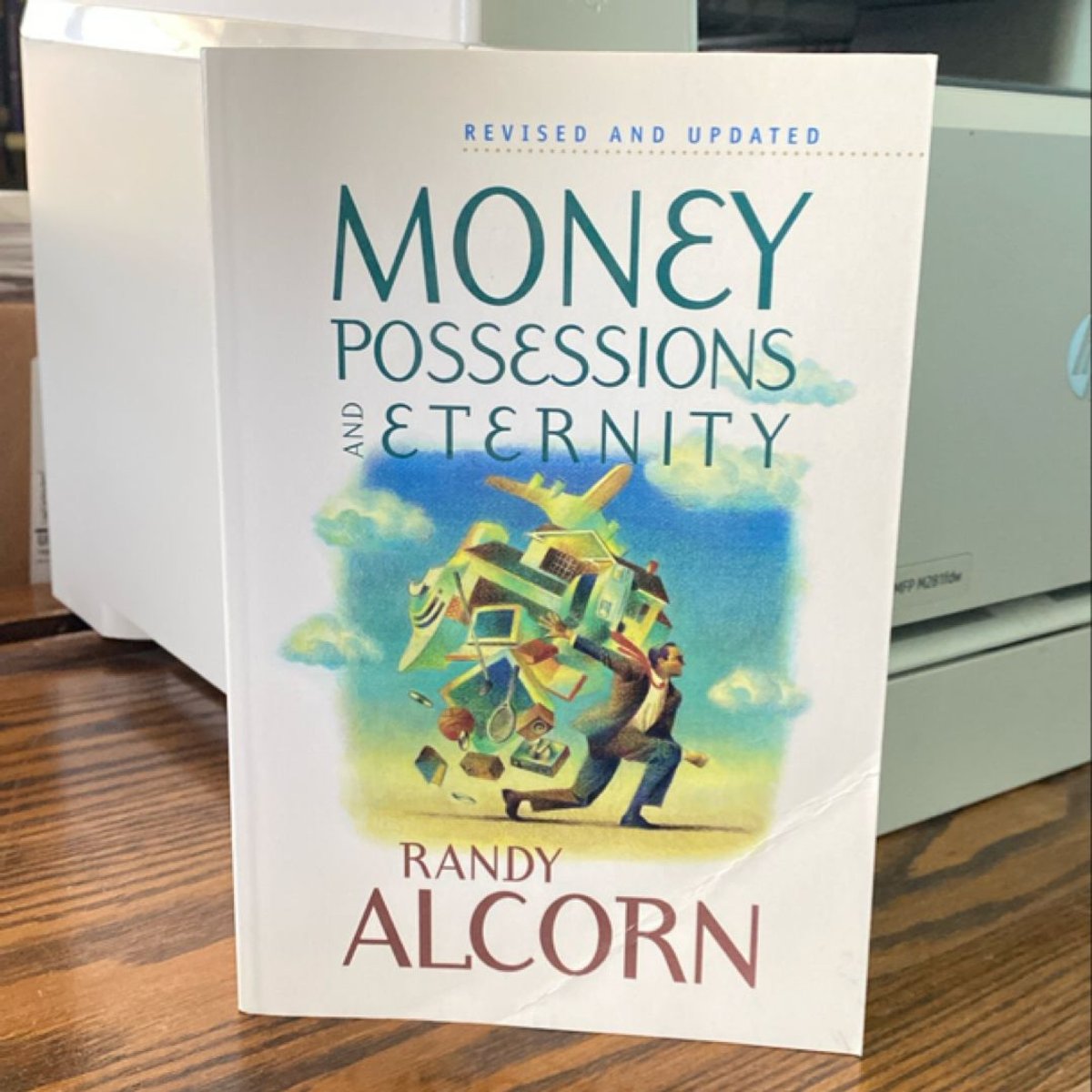 Money, Possessions, and Eternity by Randy Alcorn
