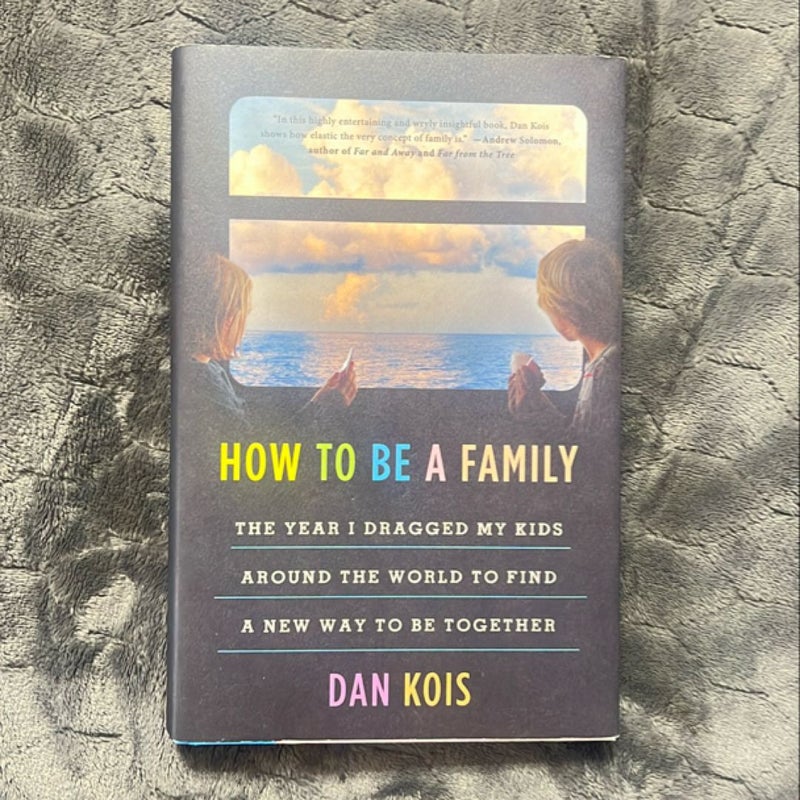 How to Be a Family 