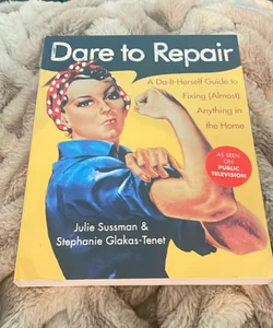 Dare to Repair