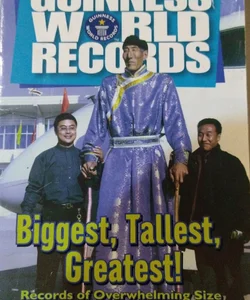 Guinness World Records Biggest, Tallest, Greatest!