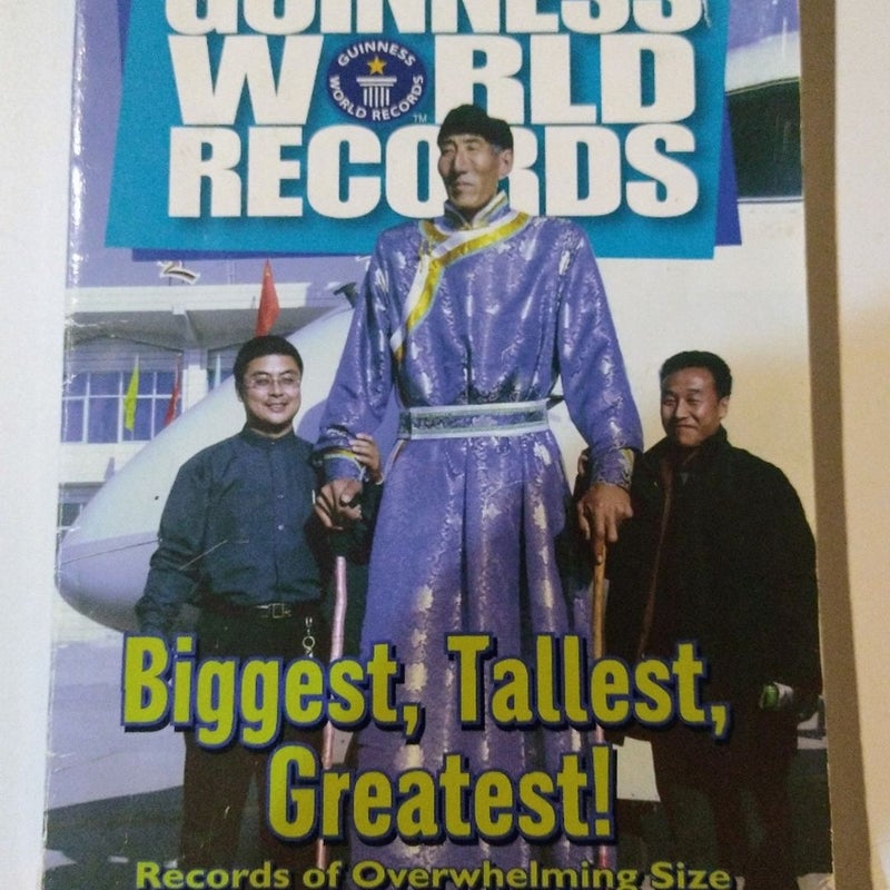 Guinness World Records Biggest, Tallest, Greatest!