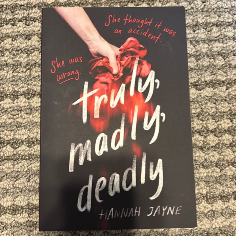 Truly, Madly, Deadly