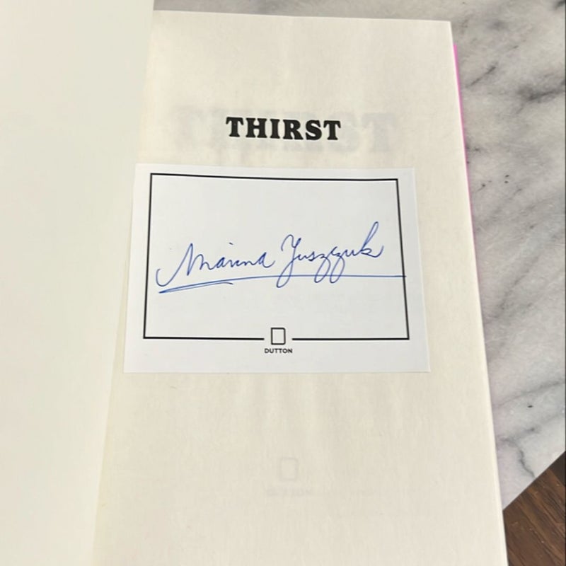 SIGNED Thirst