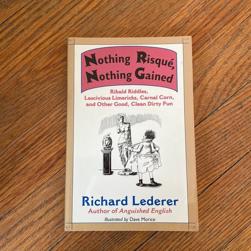 Nothing Risque, Nothing Gained