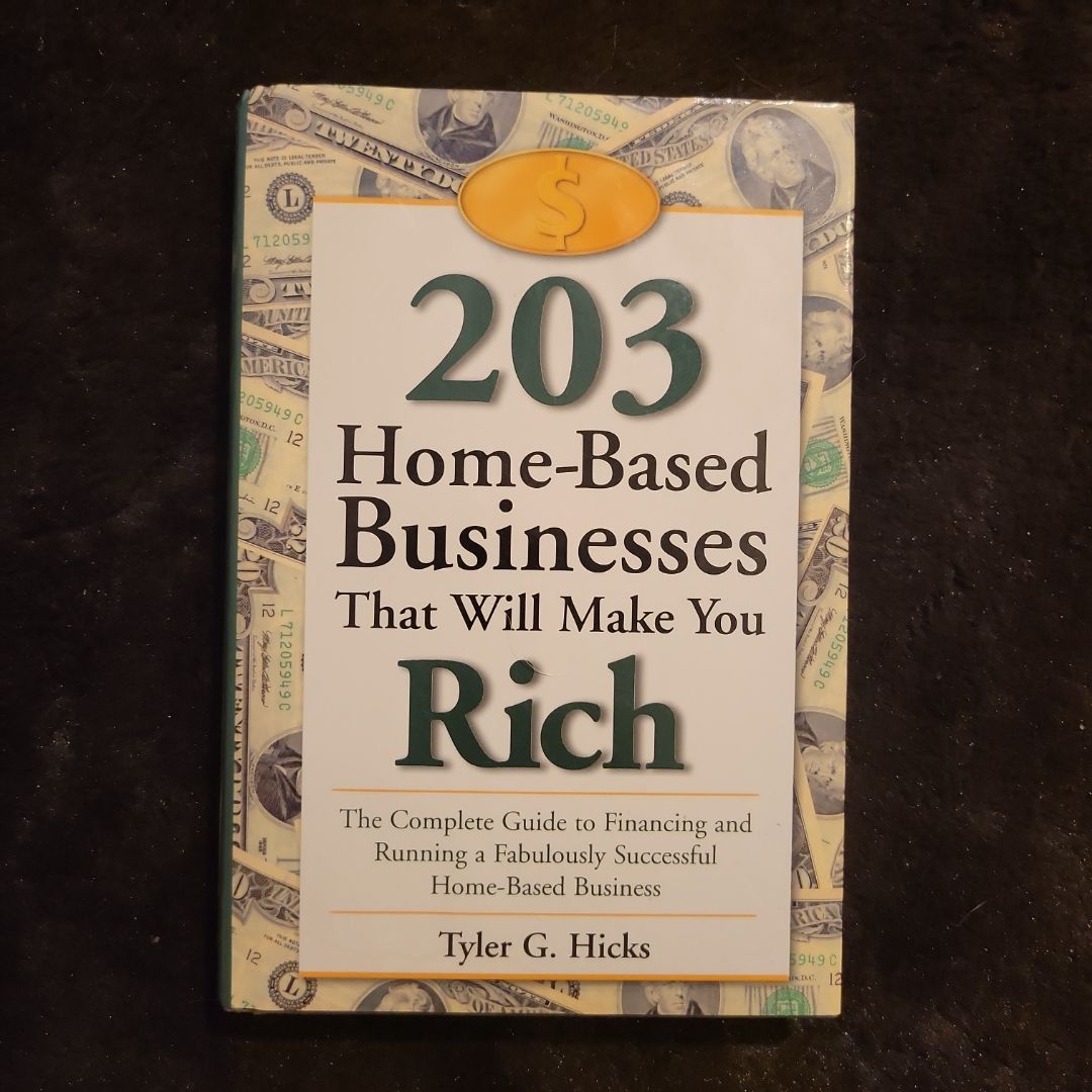 203 Home Based Businesses That Will Make You Rich