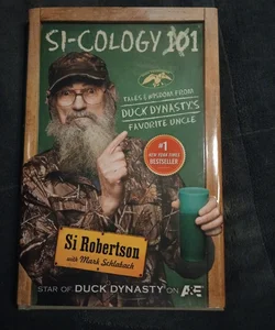 Si Cology Tales and Wisdom From Duck Dynastys Favorite Uncle