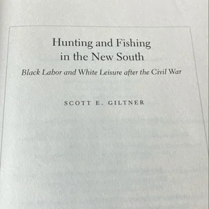 Hunting and Fishing in the New South