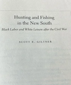 Hunting and Fishing in the New South