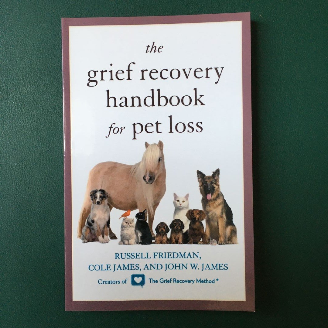 The Grief Recovery Handbook for Pet Loss