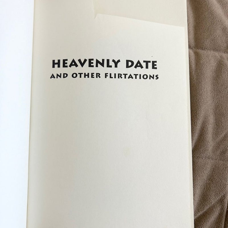 Heavenly Date and Other Flirtations