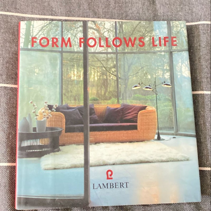 Form Follows Life 