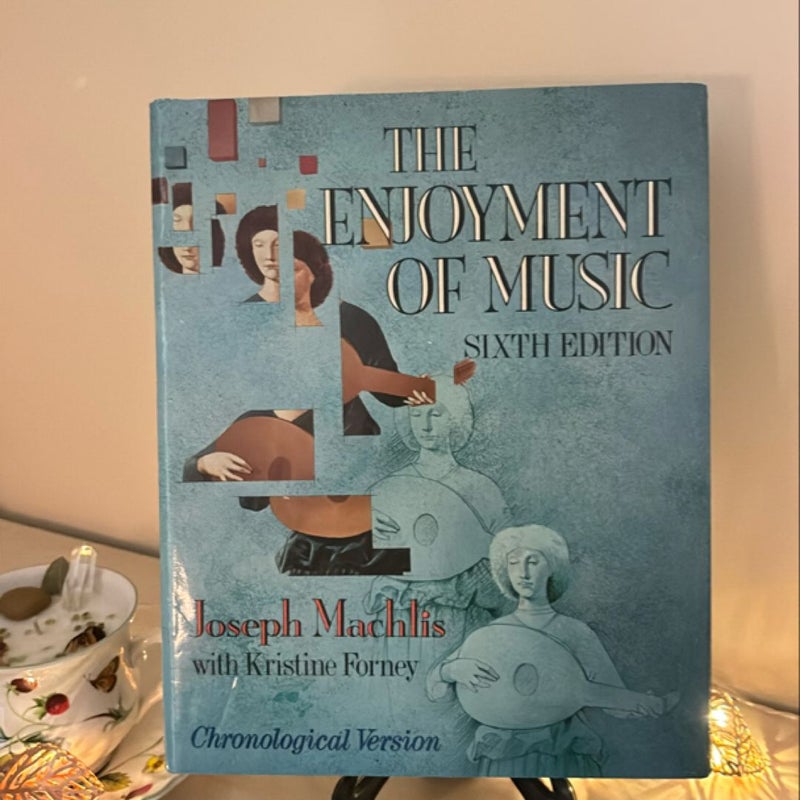 The Enjoyment of Music, Chronologica Version