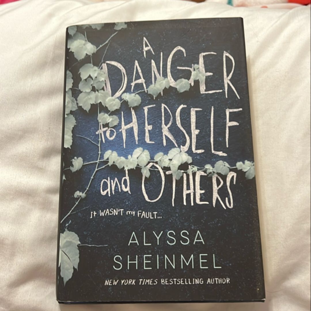 A Danger to Herself and Others