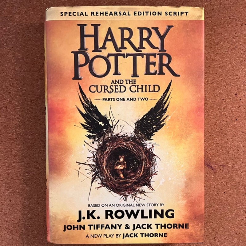 Harry Potter and the Cursed Child Parts One and Two (Special Rehearsal Edition Script)