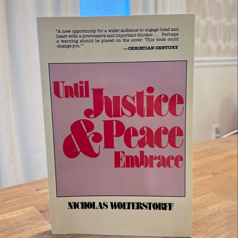 Until Justice and Peace Embrace