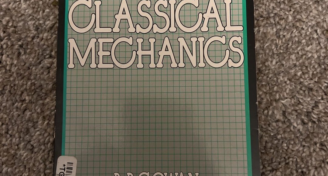 Classical Mechanics by Brian Cowan, Paperback